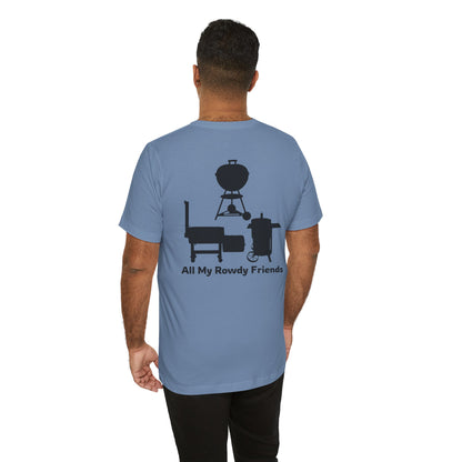 Steel blue BBQ t-shirt with All My Rowdy Friends smoker design