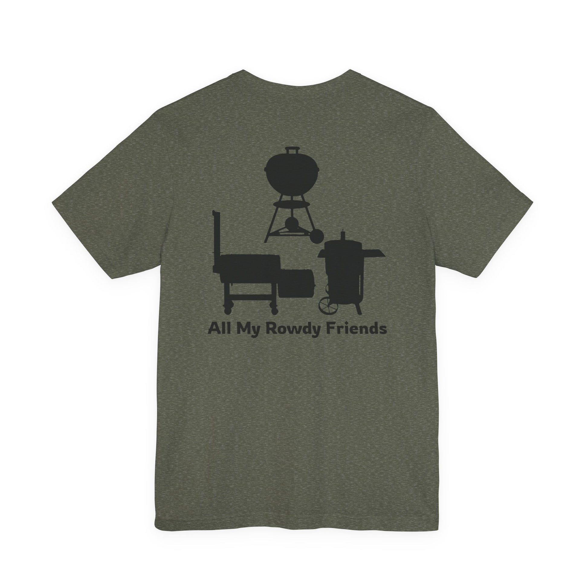 Military green vintage All My Rowdy Friends BBQ t-shirt with smoker graphic